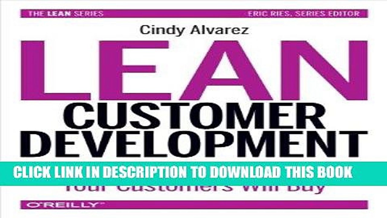 [DOWNLOAD] PDF BOOK Lean Customer Development: Building Products Your Customers Will Buy New