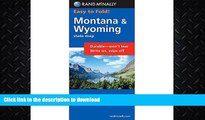 FAVORITE BOOK  Rand McNally Easy To Fold: Montana, Wyoming (Laminated) (Rand McNally Easyfinder)