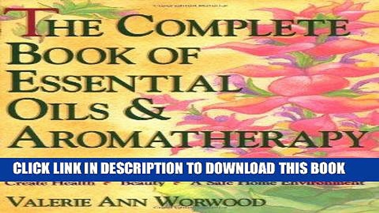 [Read PDF] The Complete Book of Essential Oils and Aromatherapy Ebook Online