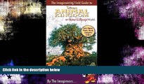 Pdf Online The Imagineering Field Guide to Disney s Animal Kingdom at Walt Disney World