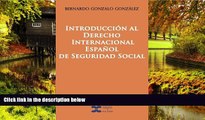 Full [PDF]  Introduccion al Derecho Internacional Espanol de Seguridad Social (Spanish Edition)