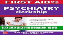 [Read PDF] First Aid for the Psychiatry Clerkship, Fourth Edition (First Aid Series) Ebook Online