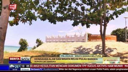 Tải video: D’Blusukan: Wisata Bangka Belitung #1