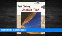 Choose Book Rock Climbing Joshua Tree, 2nd (Regional Rock Climbing Series)
