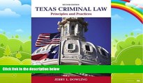 Books to Read  Texas Criminal Law: Principles and Practices (2nd Edition)  Full Ebooks Most Wanted