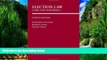 Big Deals  Election Law: Cases And Materials (Carolina Academic Press Law Casebook)  Best Seller