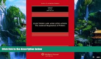 Books to Read  Election Law and Litigation: The Judicial Regulation of Politics (Aspen Casebook)