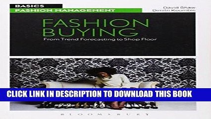 [PDF] Fashion Buying: From Trend Forecasting to Shop Floor (Basics) [Online Books]