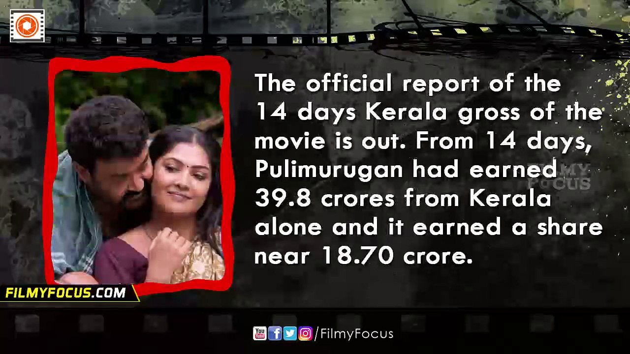 Pulimurugan Malayalam Movie Kerala Box Office 14 Days Collection Report - Filmyfocus.com