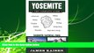 Online eBook Yosemite: The Complete Guide: Yosemite National Park (Yosemite the Complete Guide to