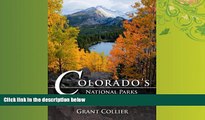 Enjoyed Read Colorado s National Parks   Monuments