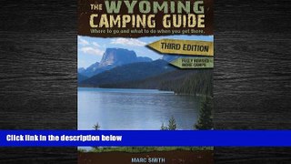 Online eBook The Wyoming Camping Guide - Third Edition