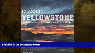 For you Classic Yellowstone