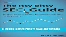 [Free Read] The Itty Bitty SEO Guide: Straightforward Search Engine Optimization For Beginners