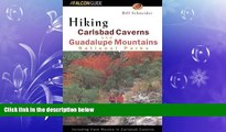 Popular Book Hiking Carlsbad Caverns and Guadalupe Mountains National Parks (Regional Hiking Series)