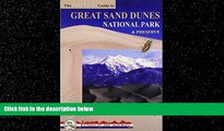 Choose Book The Essential Guide to Great Sand Dunes National Park and Preserve (Jewels of the
