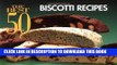 [PDF] The Best 50 Biscotti Recipes Full Colection