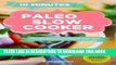 [PDF] Paleo Slow Cooker: 60 Easy and Delicious Gluten-free Paleo Slow Cooker Recipes for a healthy