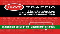 [Free Read] Hot Traffic: How to start an ONLINE BUSINESS with zero investment Free Online