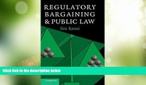 Big Deals  Regulatory Bargaining and Public Law  Full Read Most Wanted