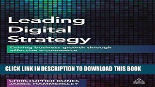 [Free Read] Leading Digital Strategy: Driving Business Growth Through Effective E-commerce Full