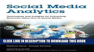 [Free Read] Social Media Analytics: Techniques and Insights for Extracting Business Value Out of
