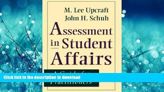 READ THE NEW BOOK Assessment in Student Affairs: A Guide for Practitioners READ EBOOK