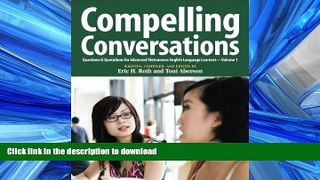 FAVORIT BOOK Compelling Conversations: Questions   Quotations for Advanced Vietnamese English