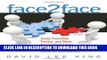 [New] Ebook Face2Face: Using Facebook, Twitter, and Other Social Media Tools to Create Great