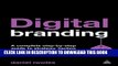 [New] Ebook Digital Branding: A Complete Step-by-Step Guide to Strategy, Tactics and Measurement