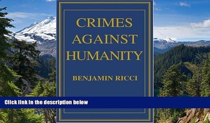 READ FULL  CRIMES AGAINST HUMANITY: A Historical Perspective  READ Ebook Full Ebook