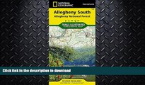FAVORITE BOOK  Allegheny South [Allegheny National Forest] (National Geographic Trails