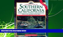 For you Camper s Guide to Southern California: Parks, Lakes, Forest, and Beaches (Camper s Guide