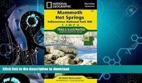 FAVORITE BOOK  Mammoth Hot Springs, Wyoming/Montana, USA (Trails Illustrated 303) (National