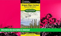 READ  Organ Pipe Cactus National Monument (National Geographic Trails Illustrated Map)  BOOK