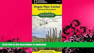 READ  Organ Pipe Cactus National Monument (National Geographic Trails Illustrated Map)  BOOK