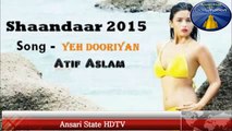 Badrinath Ki Dulhania Songs - Door Na Ja Atif Aslam- -Ansari State HDTV