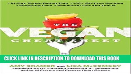 [Read PDF] The Vegan Cheat Sheet: Your Take-Everywhere Guide to Plant-based Eating Ebook Online