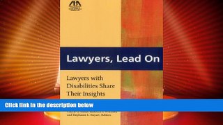 Big Deals  Lawyers, Lead On: Lawyers with Disabilities Share Their Insights  Full Read Most Wanted