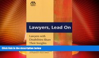 Big Deals  Lawyers, Lead On: Lawyers with Disabilities Share Their Insights  Full Read Most Wanted