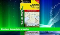 FAVORITE BOOK  Allagash Wilderness Waterway South (National Geographic Trails Illustrated Map)