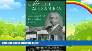 Big Deals  My Life and An Era: The Autobiography of Buck Colbert Franklin  Best Seller Books Best