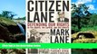 READ FULL  Citizen Lane: Defending Our Rights in the Courts, the Capitol, and the Streets  Premium