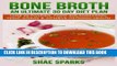 [PDF] Bone Broth: An Ultimate 30 Day Diet Plan: Lose 22 Pounds, Fight Inflammation, Fight Aging