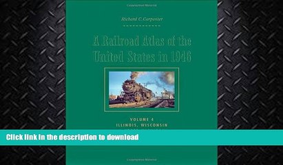 READ  A Railroad Atlas of the United States in 1946: Volume 4: Illinois, Wisconsin, and Upper