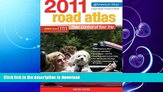 READ  US ROAD ATLAS 2011 LARGE PRINT (American Map Road Atlas) FULL ONLINE