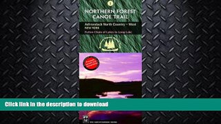 READ  Northern Forest Canoe Trail Map 1: Adirondack North Country West: New York, Fulton Chain of