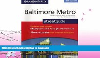 READ BOOK  Rand McNally Baltimore Metro Streetguide, Maryland: Including Baltimore, Anne Arundel,