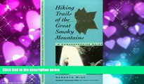 Enjoyed Read Hiking Trails of the Great Smoky Mountains : A Comprehensive Guide