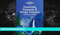 Popular Book Lonely Planet Yosemite, Sequoia   Kings Canyon National Parks (Travel Guide)